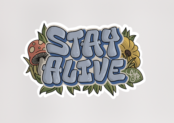 Stay Alive Vinyl Sticker